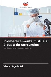 bokomslag Promdicaments mutuels  base de curcumine