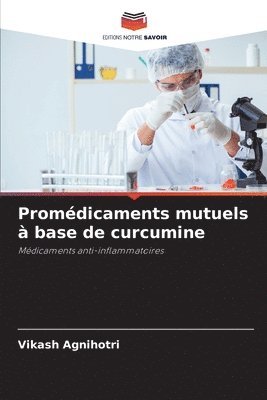 bokomslag Promédicaments mutuels à base de curcumine