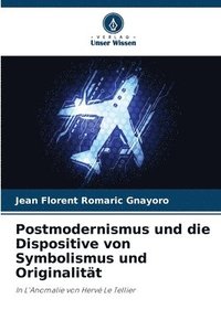 bokomslag Postmodernismus und die Dispositive von Symbolismus und Originalität