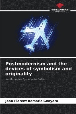 bokomslag Postmodernism and the devices of symbolism and originality