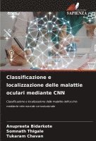 bokomslag Classificazione e localizzazione delle malattie oculari mediante CNN