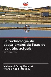 bokomslag technologie du dessalement de l'eau et les défis actuels