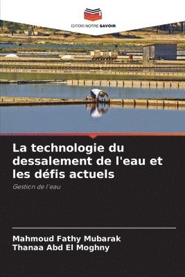 bokomslag technologie du dessalement de l'eau et les défis actuels