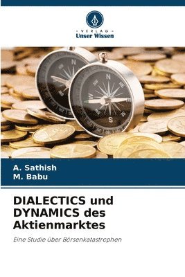 DIALECTICS und DYNAMICS des Aktienmarktes 1