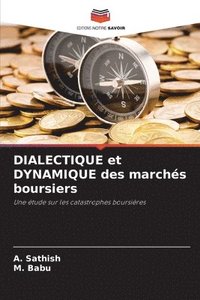 bokomslag DIALECTIQUE et DYNAMIQUE des marchés boursiers