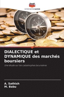 bokomslag DIALECTIQUE et DYNAMIQUE des marchés boursiers