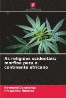 bokomslag As religiões ocidentais: morfina para o continente africano