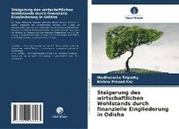 bokomslag Steigerung des wirtschaftlichen Wohlstands durch finanzielle Eingliederung in Odisha