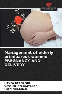 bokomslag Management of elderly primiparous women