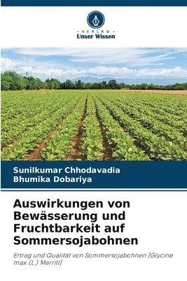 Auswirkungen von Bewsserung und Fruchtbarkeit auf Sommersojabohnen 1