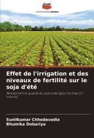 bokomslag Effet de l'irrigation et des niveaux de fertilit sur le soja d't