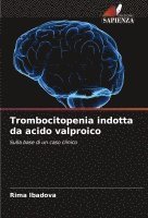 Trombocitopenia indotta da acido valproico 1