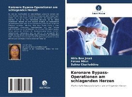 Koronare Bypass-Operationen am schlagenden Herzen