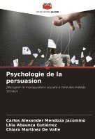 bokomslag Psychologie de la persuasion