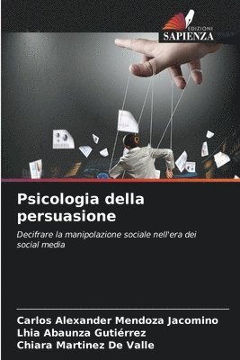 bokomslag Psicologia della persuasione