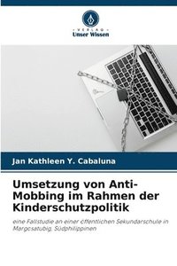 bokomslag Umsetzung von Anti-Mobbing im Rahmen der Kinderschutzpolitik