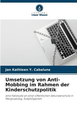 Umsetzung von Anti-Mobbing im Rahmen der Kinderschutzpolitik 1