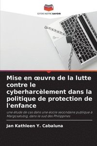 bokomslag Mise en oeuvre de la lutte contre le cyberharcèlement dans la politique de protection de l'enfance