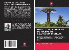 bokomslag Impacto Do Extracto de Folhas de Adansonia Digitata