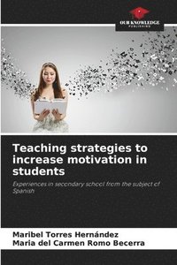 bokomslag Teaching strategies to increase motivation in students