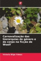 bokomslag Carnavalização das hierarquias de género e do corpo na ficção de Woolf