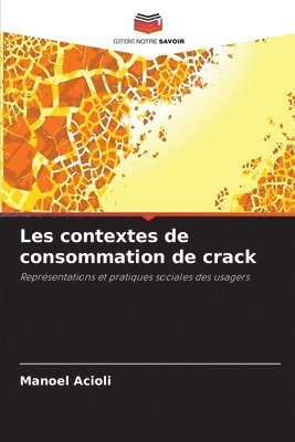 Les contextes de consommation de crack 1