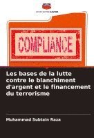 bokomslag Les bases de la lutte contre le blanchiment d'argent et le financement du terrorisme