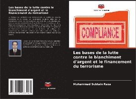 Les bases de la lutte contre le blanchiment d'argent et le financement du terrorisme