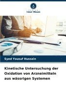 bokomslag Kinetische Untersuchung der Oxidation von Arzneimitteln aus wssrigen Systemen