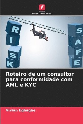 bokomslag Roteiro de um consultor para conformidade com AML e KYC