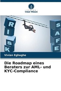 bokomslag Die Roadmap eines Beraters zur AML- und KYC-Compliance