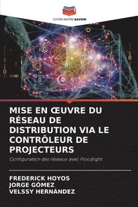 bokomslag Mise En Oeuvre Du Réseau de Distribution Via Le Contrôleur de Projecteurs
