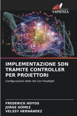 Implementazione Sdn Tramite Controller Per Proiettori 1