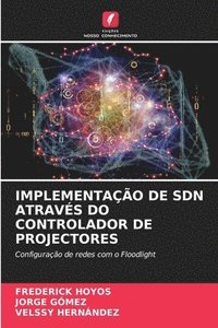 bokomslag Implementao de Sdn Atravs Do Controlador de Projectores