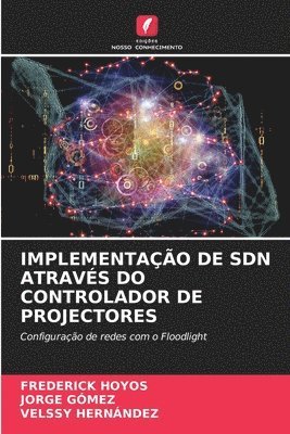 bokomslag Implementao de Sdn Atravs Do Controlador de Projectores