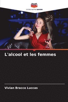 L'alcool et les femmes 1