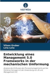 bokomslag Entwicklung eines Management 5.0 Frameworks in der mechanischen Umformung