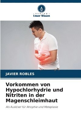 bokomslag Vorkommen von Hypochlorhydrie und Nitriten in der Magenschleimhaut