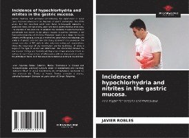 Incidence of hypochlorhydria and nitrites in the gastric mucosa. 1