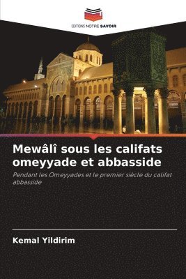 bokomslag Mewl sous les califats omeyyade et abbasside