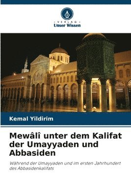 bokomslag Mewl unter dem Kalifat der Umayyaden und Abbasiden