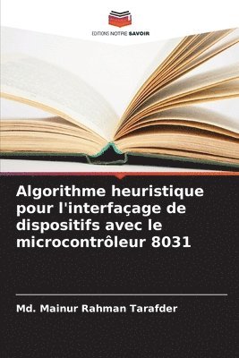 bokomslag Algorithme heuristique pour l'interfaçage de dispositifs avec le microcontrôleur 8031