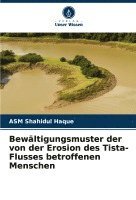 Asm Shahidul Haque, ASM Shahidul Haque - Bewältigungsmuster der von der Erosion des Tista-Flusses betroffenen Menschen, Häftad