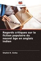 bokomslag Regards critiques sur la fiction populaire du nouvel âge en anglais indien