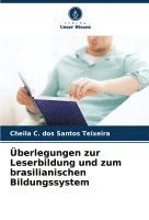 bokomslag berlegungen zur Leserbildung und zum brasilianischen Bildungssystem