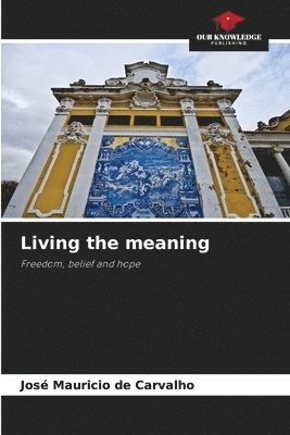 Living the meaning 1