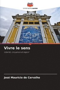 bokomslag Vivre le sens