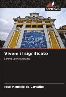 Vivere il significato 1