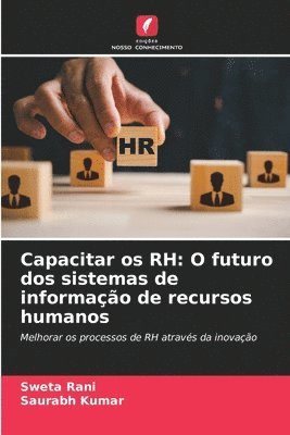 Capacitar os RH: O futuro dos sistemas de informação de recursos humanos 1