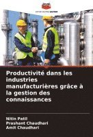 bokomslag Productivit dans les industries manufacturires grce  la gestion des connaissances